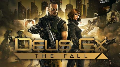 Deus Ex The Fall